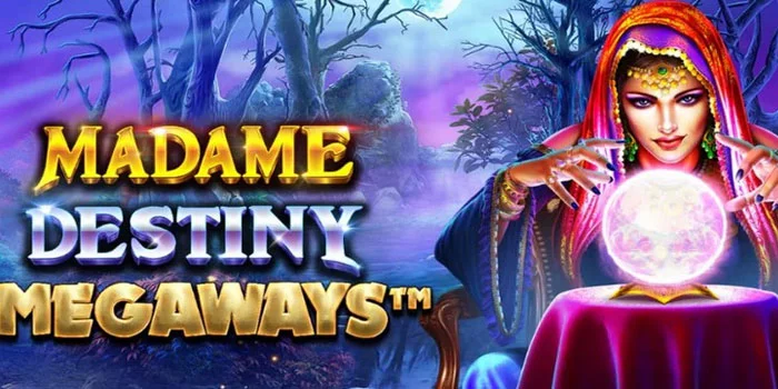Raih Kemenangan Besar Dengan Slot Madame Destiny Megaways