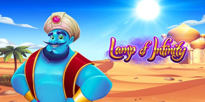 Cara Gampang Jackpot di Slot Lamp Of Infinity